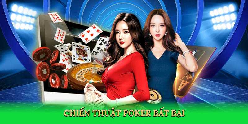 Chiến thuật poker bất bại