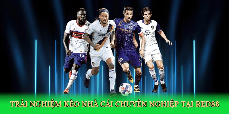trai-nghiem-keo-nha-cai-chuyen-nghiep-tai-red88-2